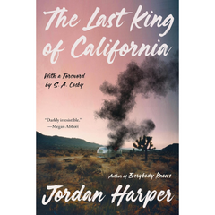 The Last King of California By Jordan Harper