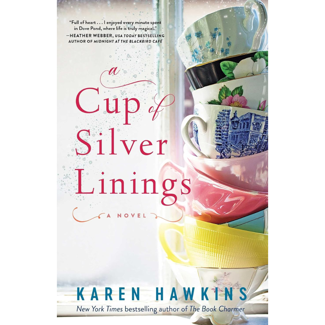 A Cup of Silver Linings By Karen Hawkins