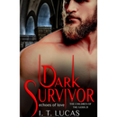 Dark Survivor Echoes of Love By I. T. Lucas