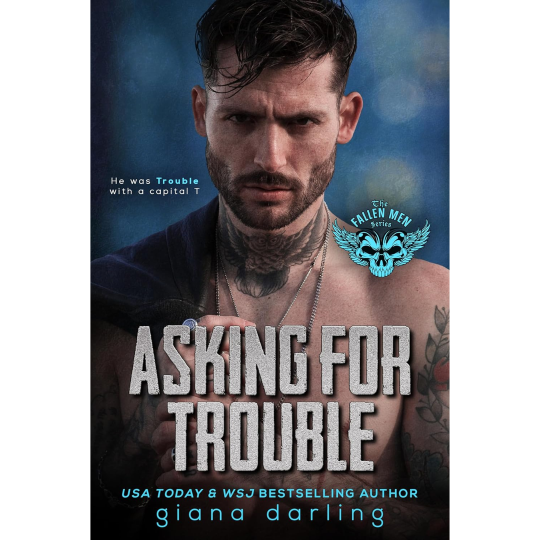 Asking For Trouble By Giana Darling