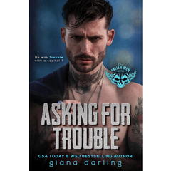 Asking For Trouble By Giana Darling