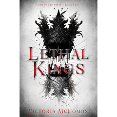 Lethal Kings By Victoria McCombs