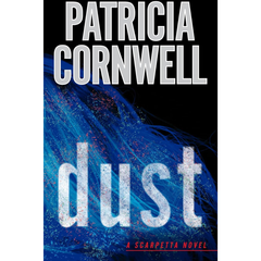 Dust By Patricia Cornwell