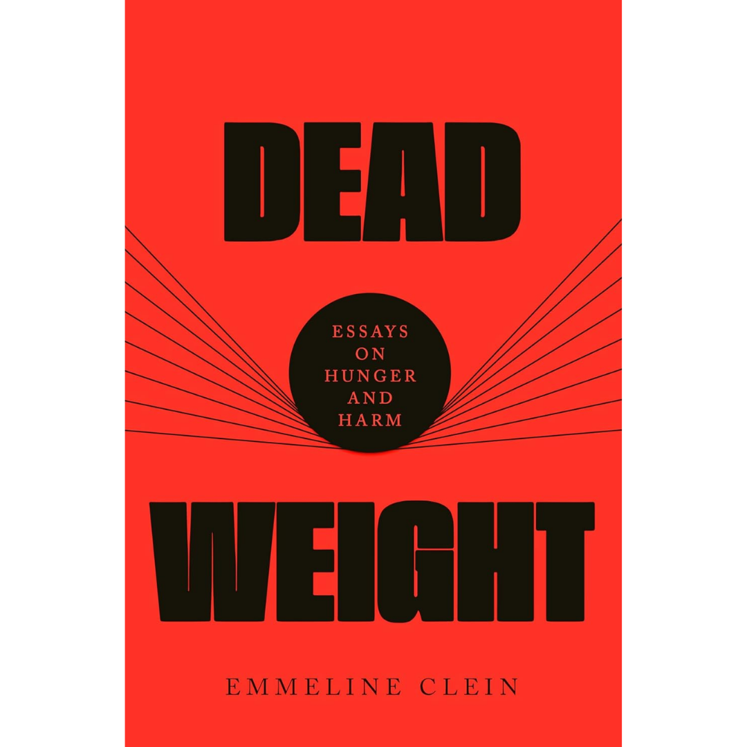 Dead Weight By Emmeline Clein