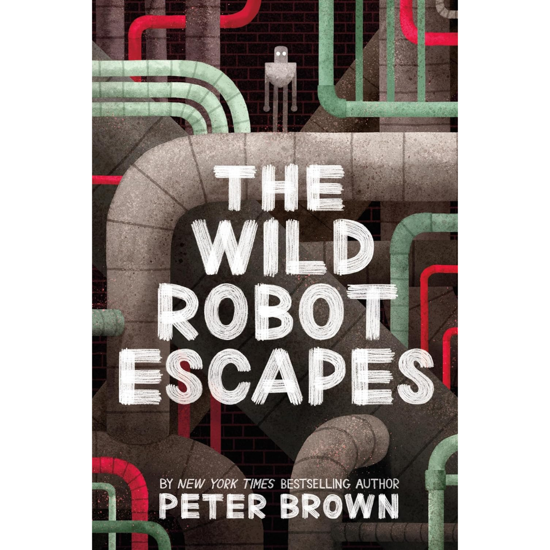 The Wild Robot Escapes By Peter Brown