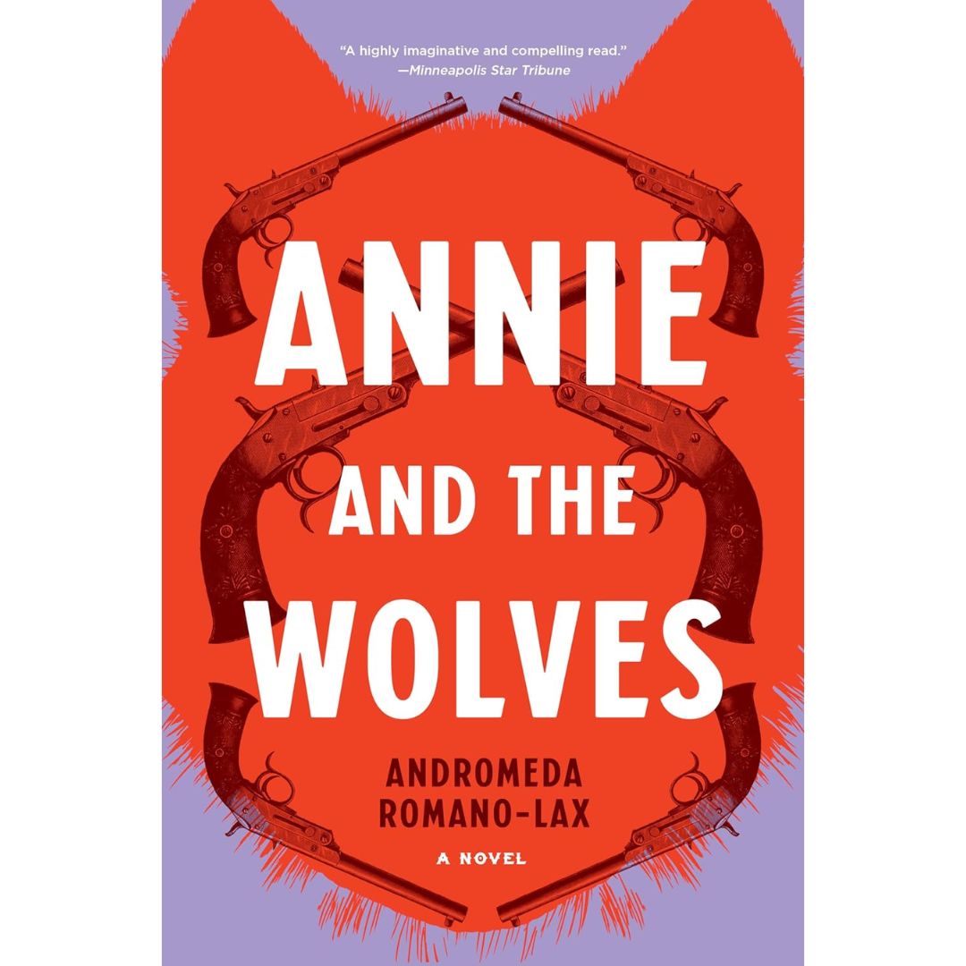 Annie and the Wolves By Andromeda Romano-Lax
