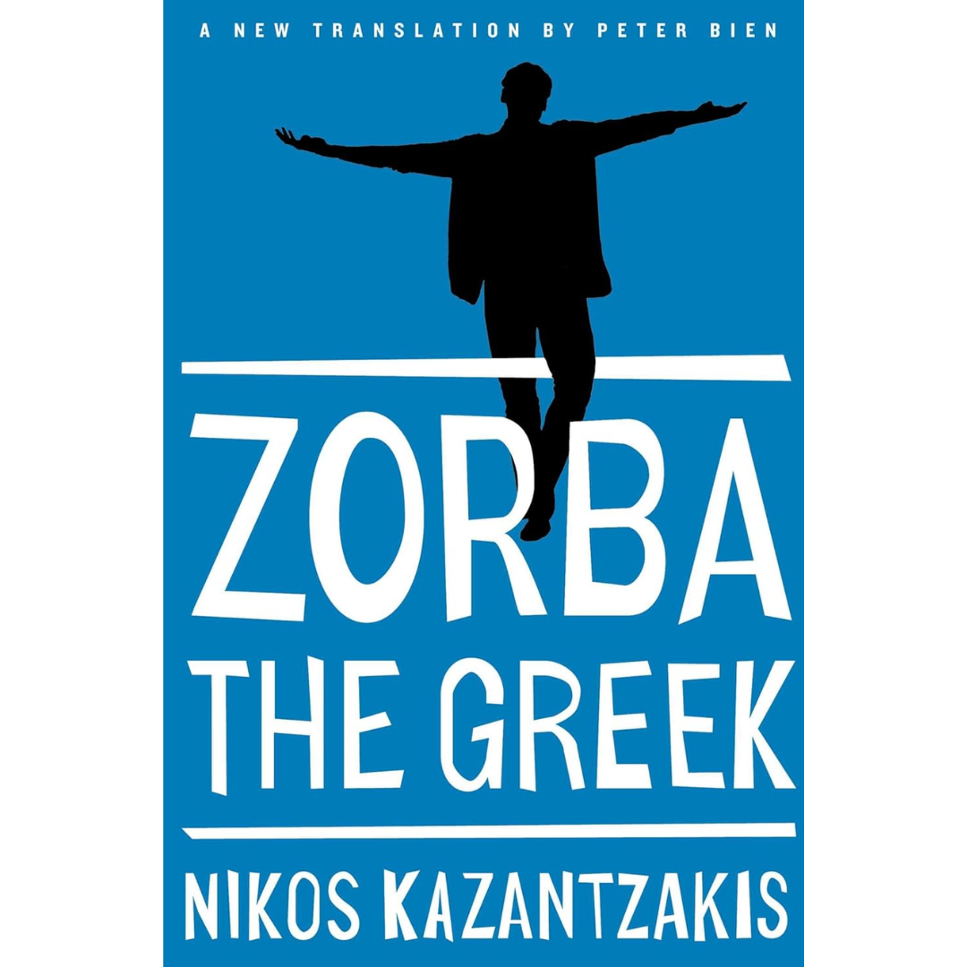 Zorba the Greek By Nikos Kazantzakis