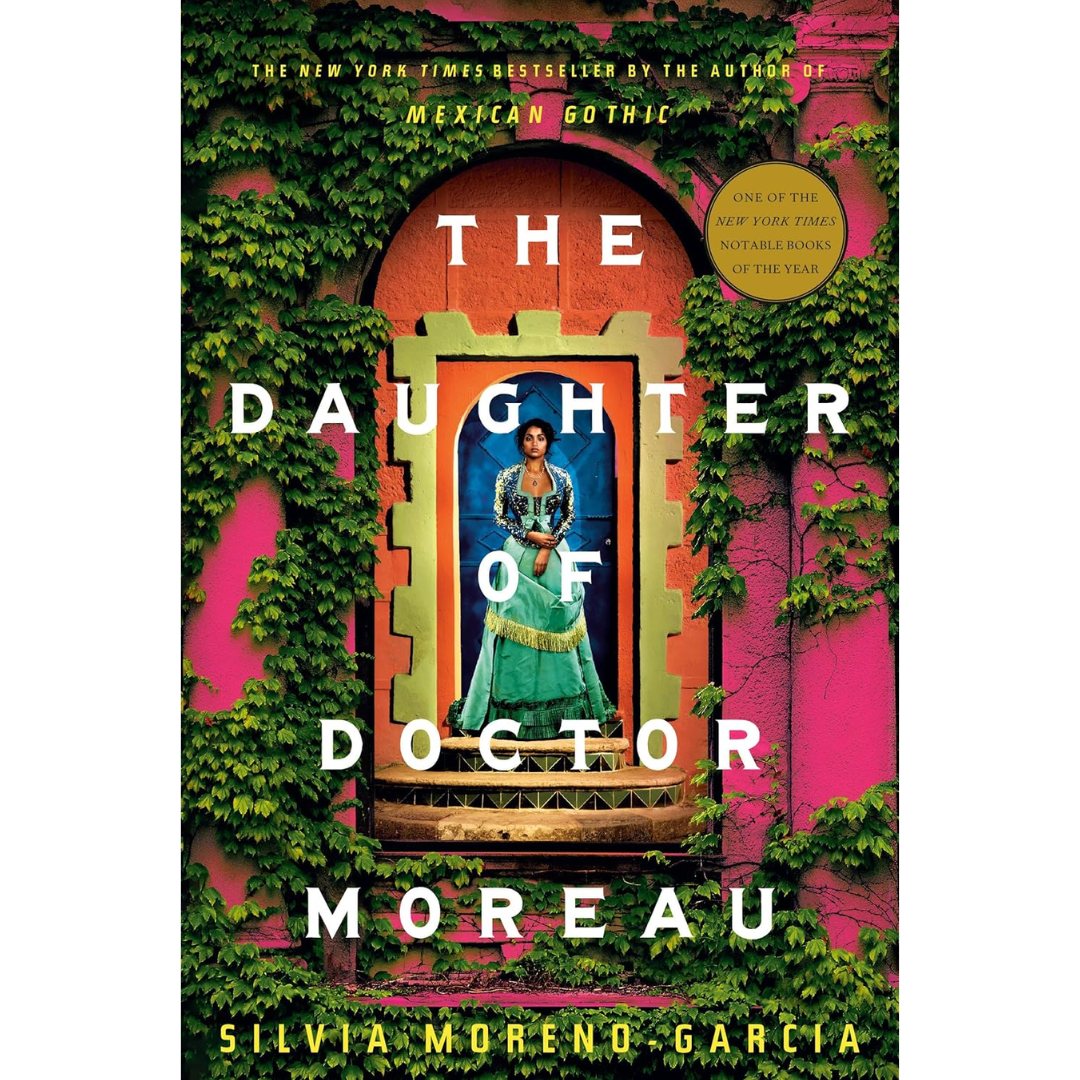 The Daughter of Doctor Moreau By Silvia Moreno-Garcia