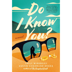 Do I Know You By Emily Wibberley