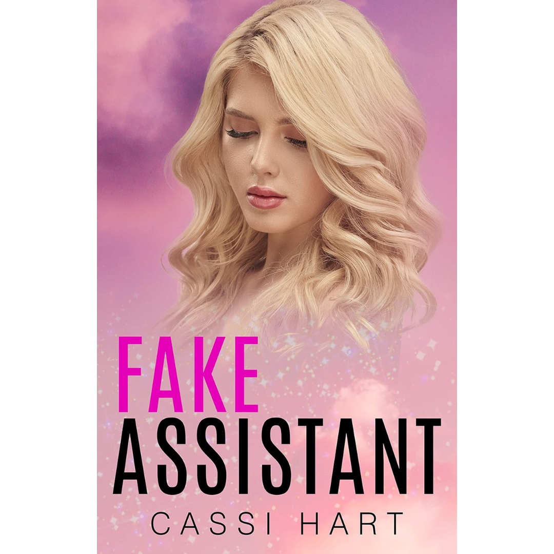 Fake Assistant By Cassi Hart