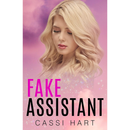 Fake Assistant By Cassi Hart