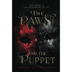 The Pawn and the Puppet By Brandi Elise Szeker