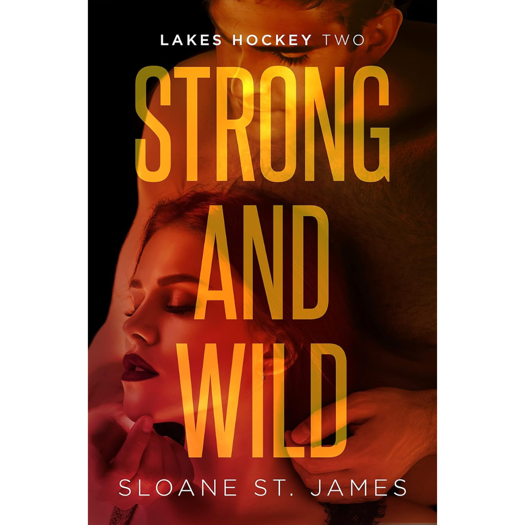 Strong and Wild By Sloane St. James