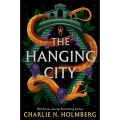 The Hanging City By Charlie N. Holmberg