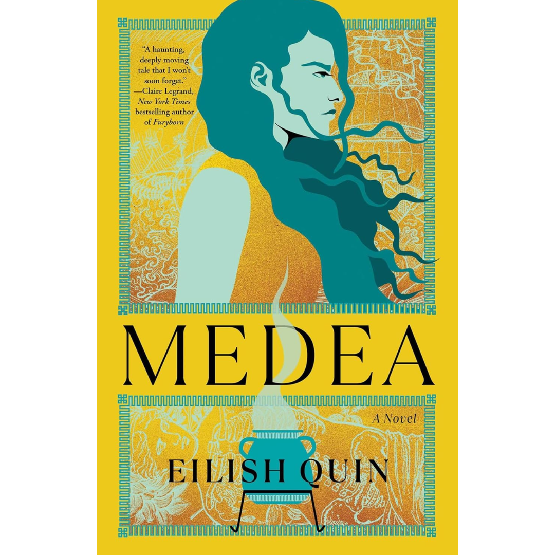 Medea By Eilish Quin