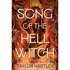 Song of the Hell Witch By Taylor Hartley