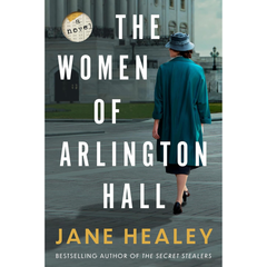 The Women of Arlington Hall By Jane Healey