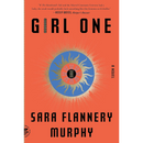 Girl One By Sara Flannery Murphy