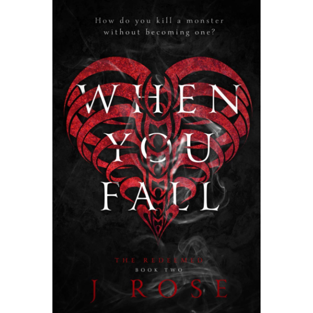 When You Fall By J. Rose
