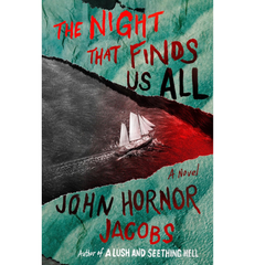 The Night That Finds Us All By John Hornor Jacobs