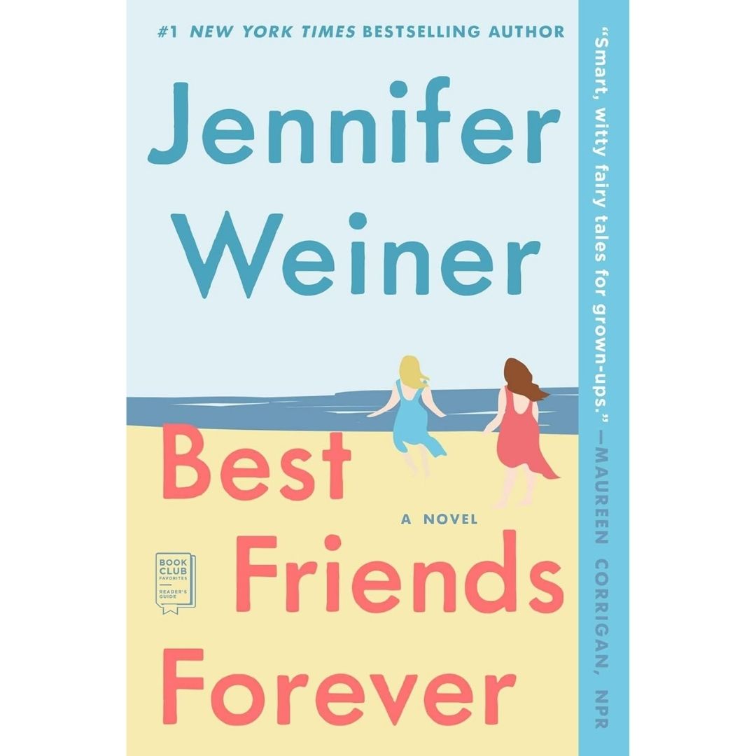Best Friends Forever By Jennifer Weiner