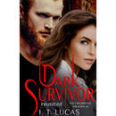 Dark Survivor Reunited By I. T. Lucas