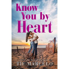 Know You by Heart By Tif Marcelo