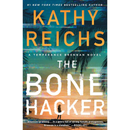 The Bone Hacker By Kathy Reichs