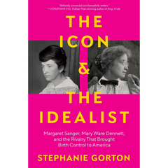The Icon and the Idealist By Stephanie Gorton