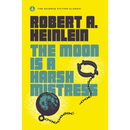 The Moon Is a Harsh Mistress By Robert A. Heinlein