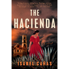 The Hacienda By Isabel Cañas