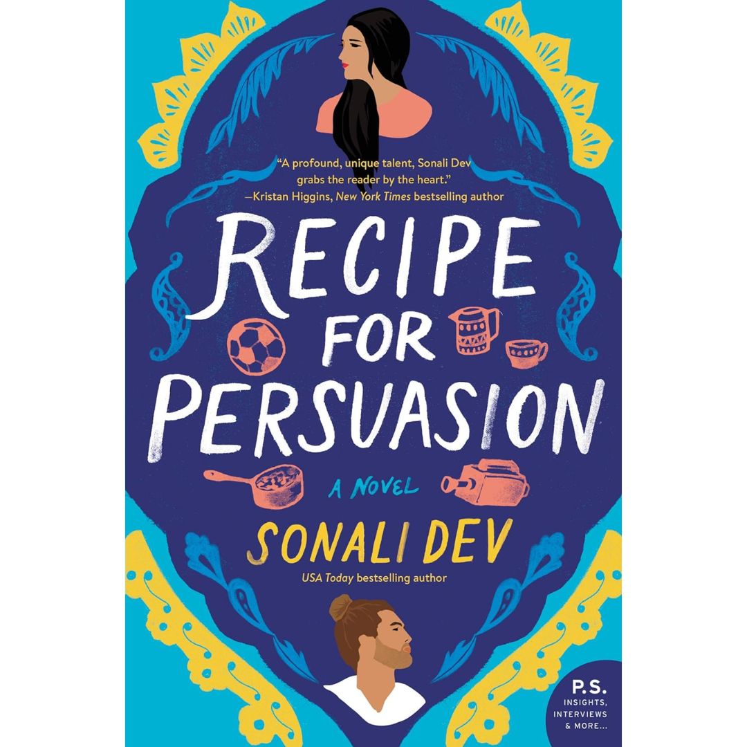 Recipe for Persuasion By Sonali Dev