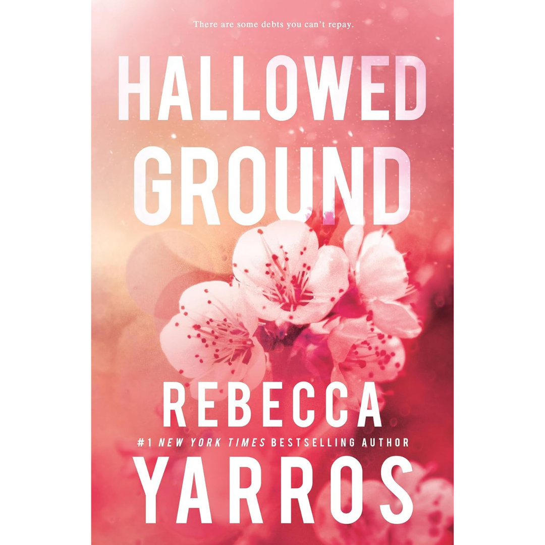 Hallowed Ground By Rebecca Yarros