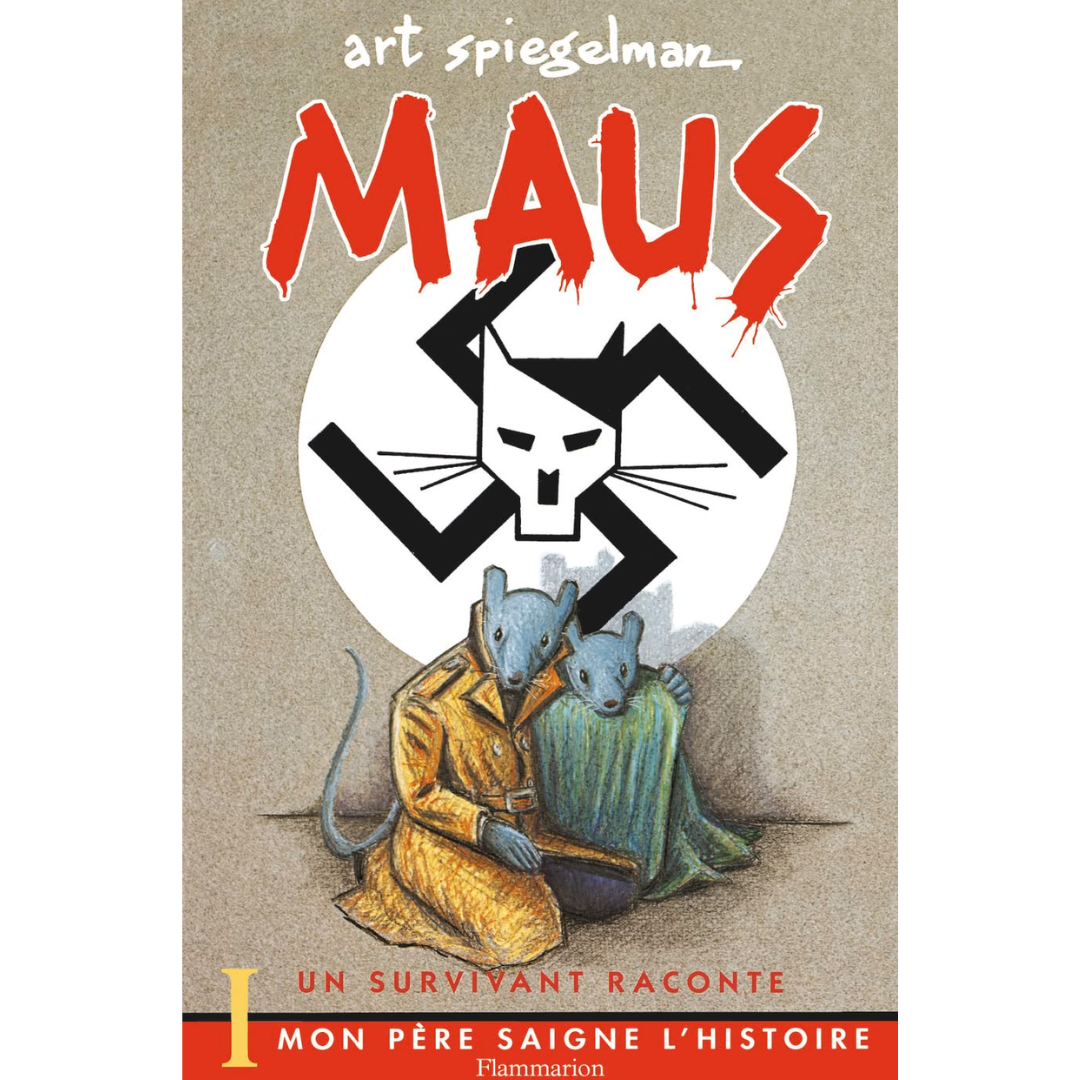 Maus I: Un Survivant Raconte: Mon Père Saigne L'histoire By Art Spiegelman