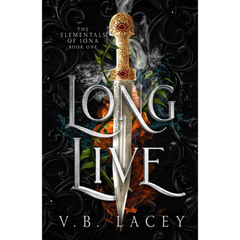 Long Live By V.B. Lacey