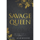 Savage Queen By Eva Ashwood