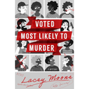 Voted Most Likely to Murder By Lacey Moone