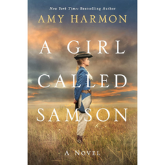 A Girl Called Samson By Amy Harmon