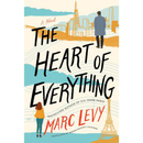 The Heart of Everything By Marc Levy
