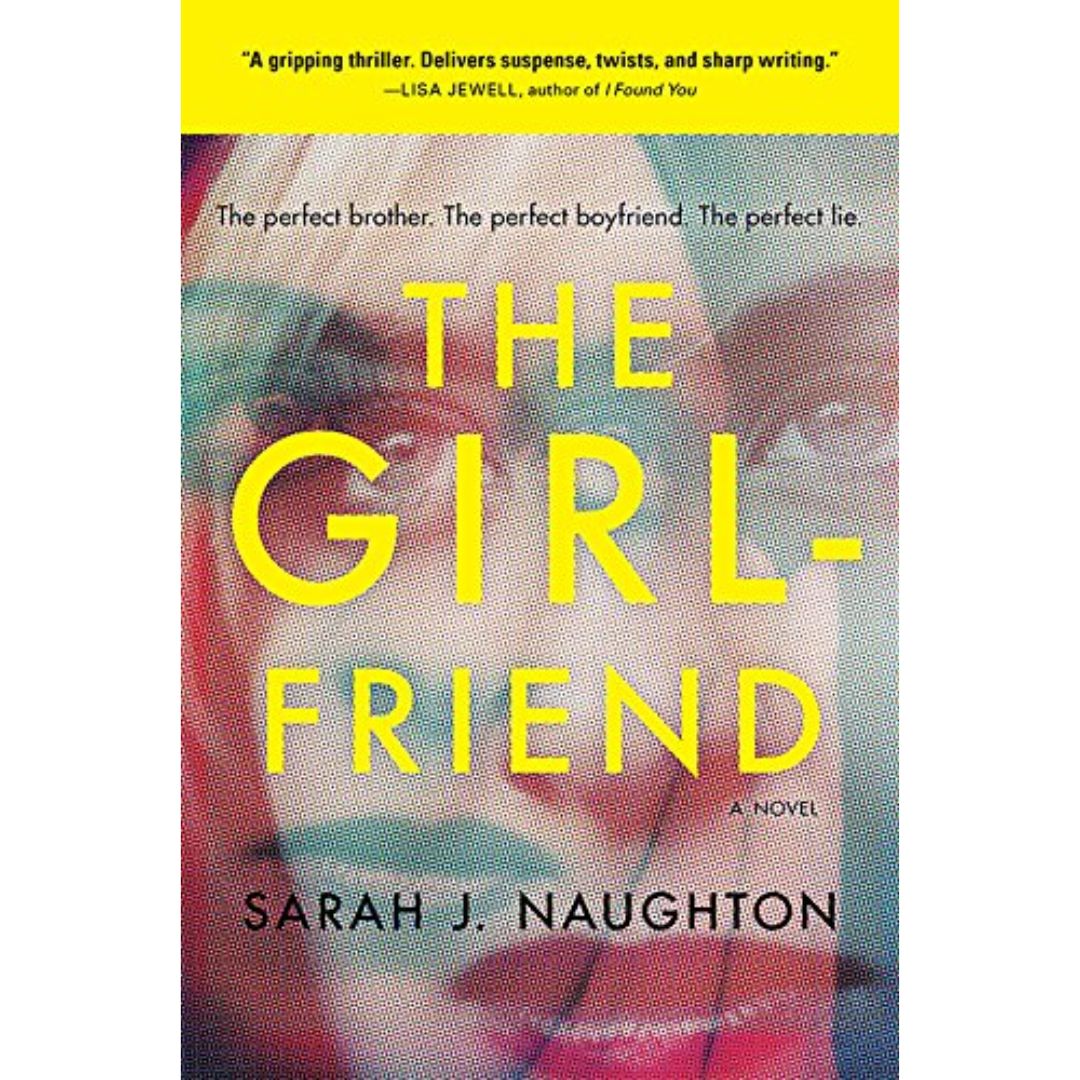 The Girlfriend By Sarah J. Naughton