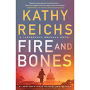 Fire and Bones By Kathy Reichs