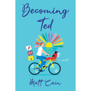 Becoming Ted By Matt Cain