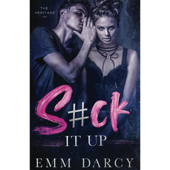 Suck It Up By Emm Darcy