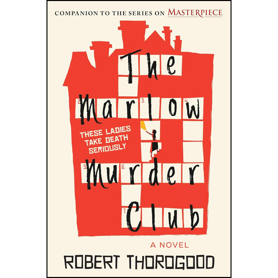 The Marlow Murder Club By Robert Thorogood