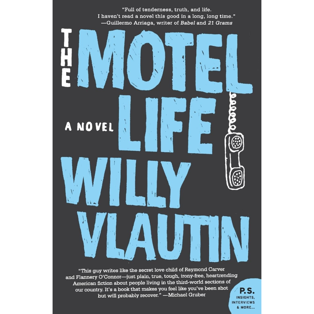 The Motel Life By Willy Vlautin