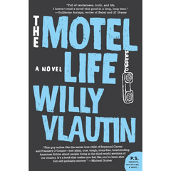 The Motel Life By Willy Vlautin