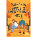 Pumpkin Spice & Everything Nice By Katie Cicatelli-Kuc