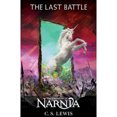 The Last Battle By C. S. Lewis
