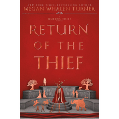Return of the Thief By Megan Whalen Turner