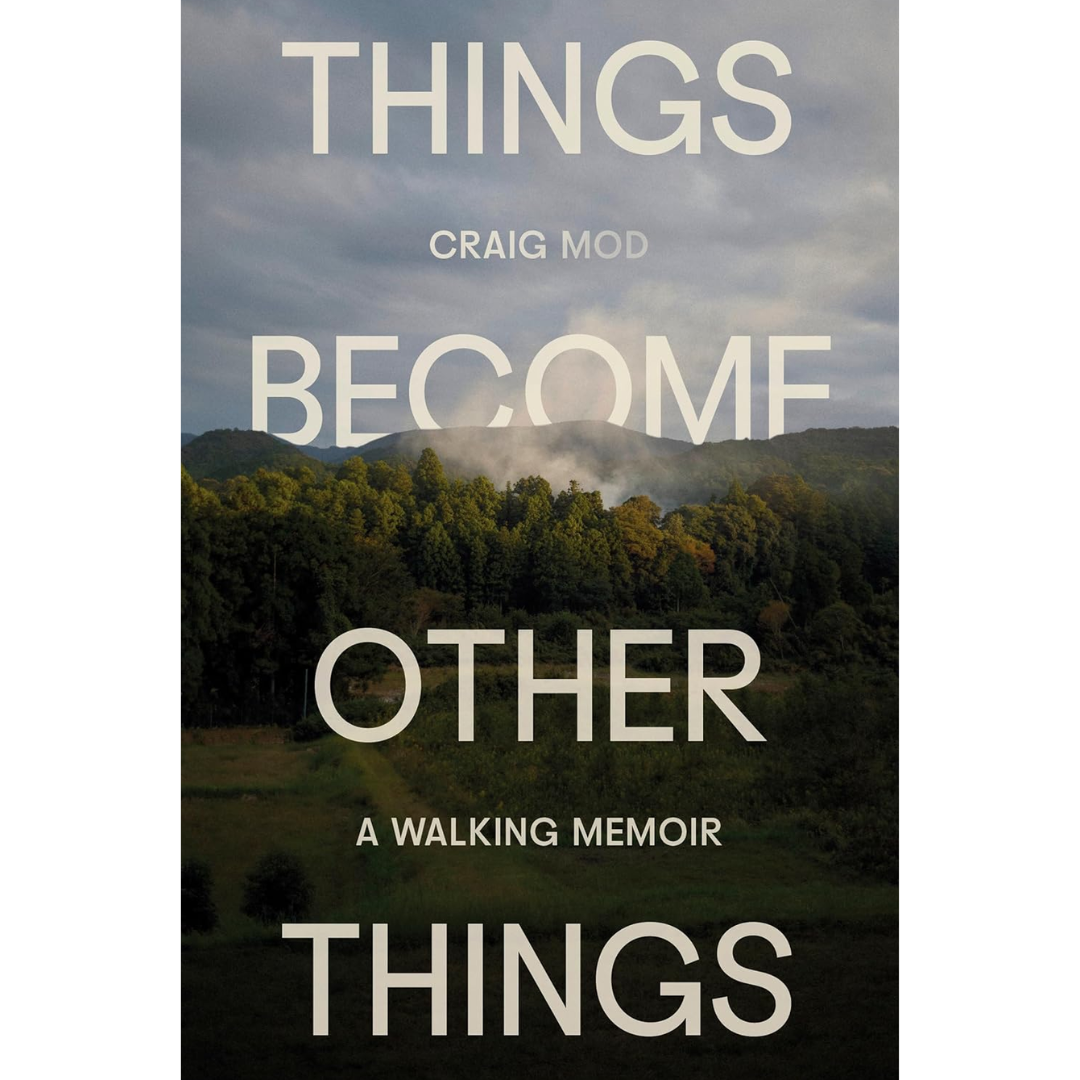 Things Become Other Things By Craig Mod